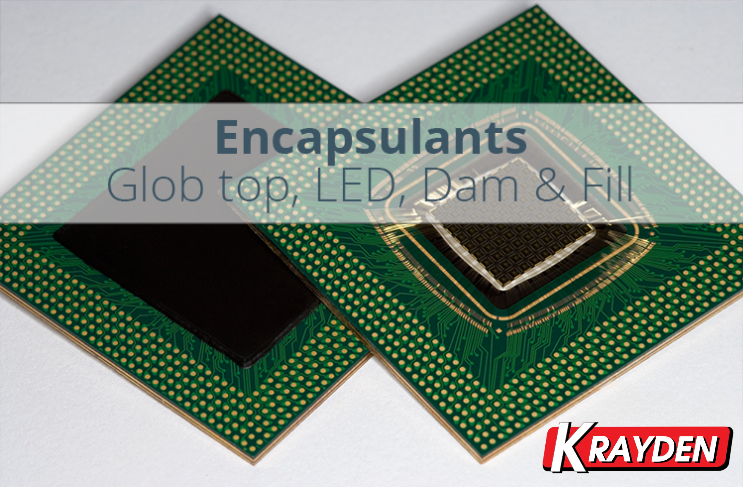 Liquid Encapsulants