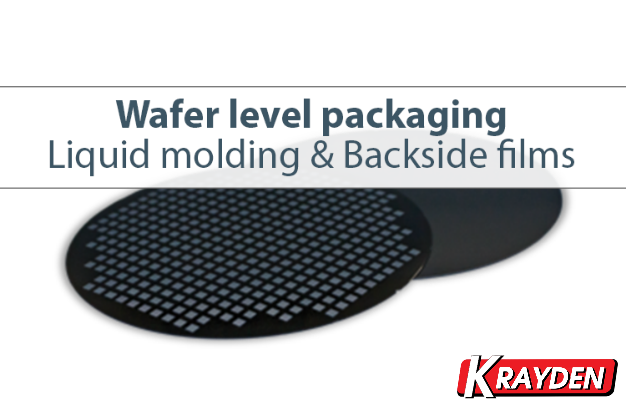 Wafer Level Packaging