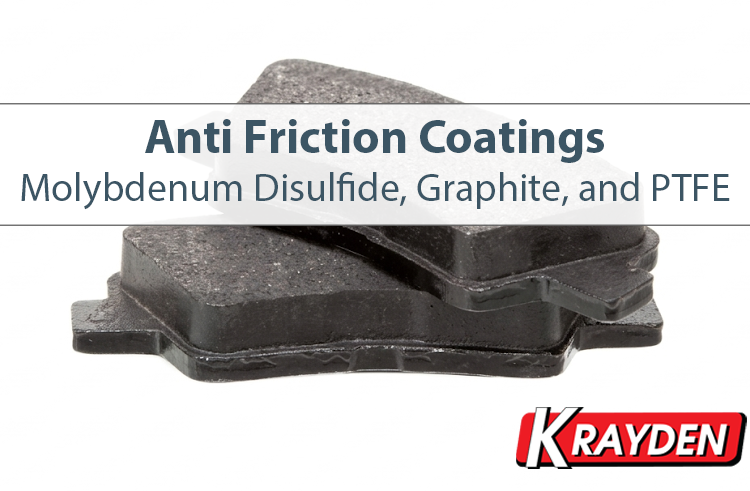 Anti Friction Coatings