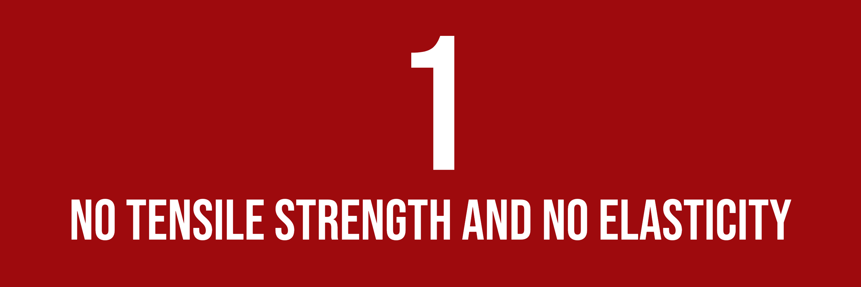 No Tensile Strength